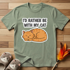 I'd Rather Be With My Cat (Orange Cat) T-Shirt