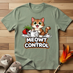 Meowt of Control T-Shirt