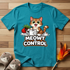 Meowt of Control T-Shirt