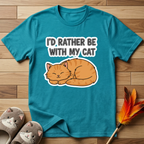 I'd Rather Be With My Cat (Orange Cat) T-Shirt