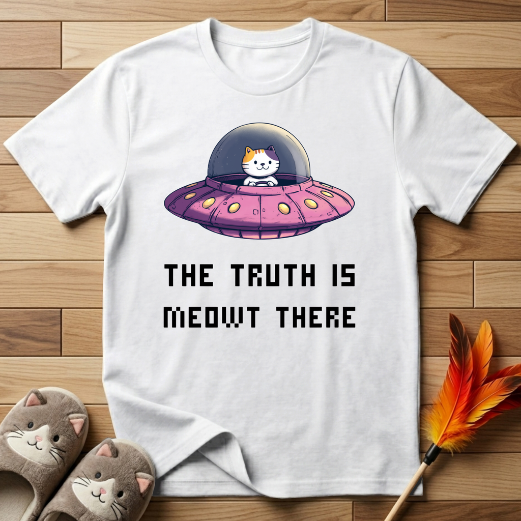 The Truth Is Meowt There T-Shirt