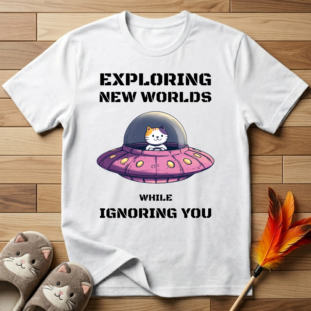 Exploring New Worlds While Ignoring You T-Shirt