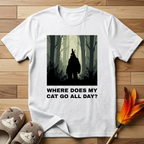 Where Does My Cat Go All Day? T-Shirt