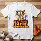 Everything Is Fine T-Shirt